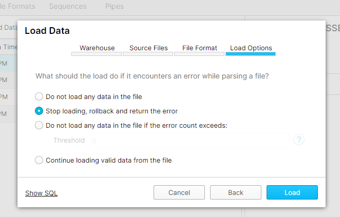 An image of Snowflake's manual data loading pane, where the load options give the user a choice as to what to do if there is an error parsing the file.